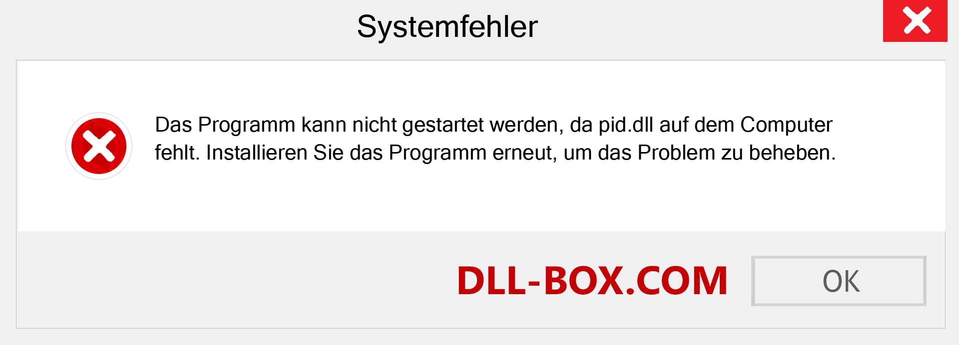 pid.dll-Datei fehlt?. Download für Windows 7, 8, 10 - Fix pid dll Missing Error unter Windows, Fotos, Bildern