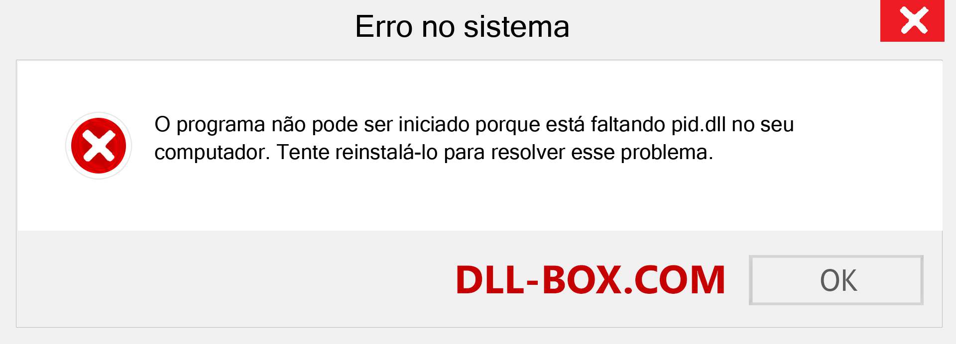 Arquivo pid.dll ausente ?. Download para Windows 7, 8, 10 - Correção de erro ausente pid dll no Windows, fotos, imagens